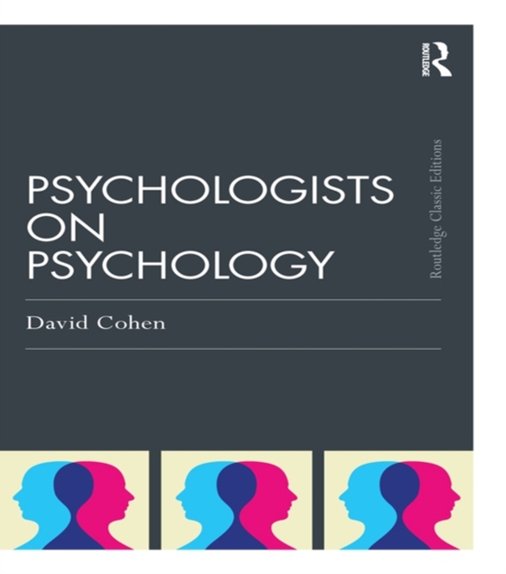 Psychologists on Psychology (Classic Edition) (e-bog) af Cohen, David