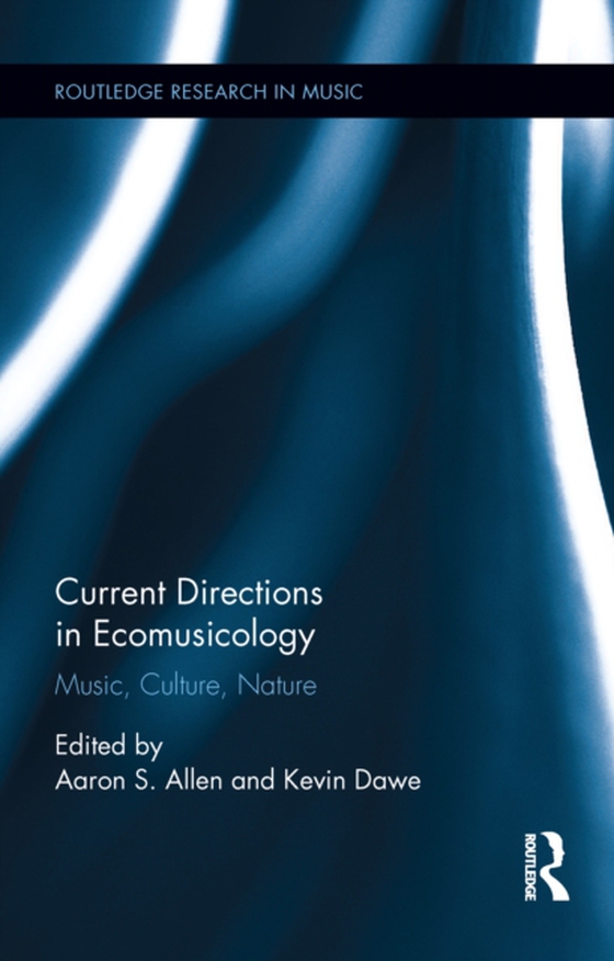 Current Directions in Ecomusicology (e-bog) af -