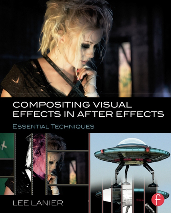 Compositing Visual Effects in After Effects (e-bog) af Lanier, Lee