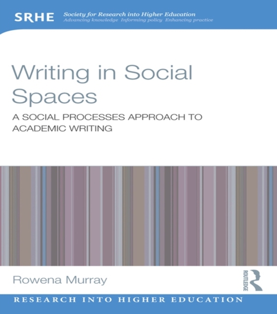 Writing in Social Spaces (e-bog) af Murray, Rowena