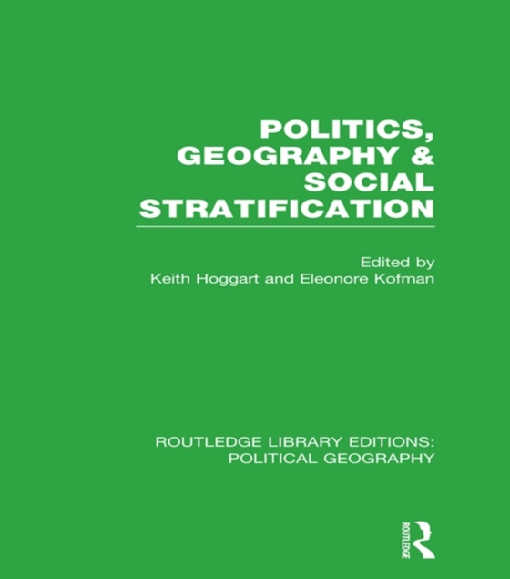 Politics, Geography and Social Stratification (e-bog) af -