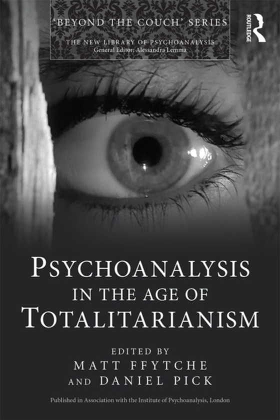 Psychoanalysis in the Age of Totalitarianism (e-bog) af -