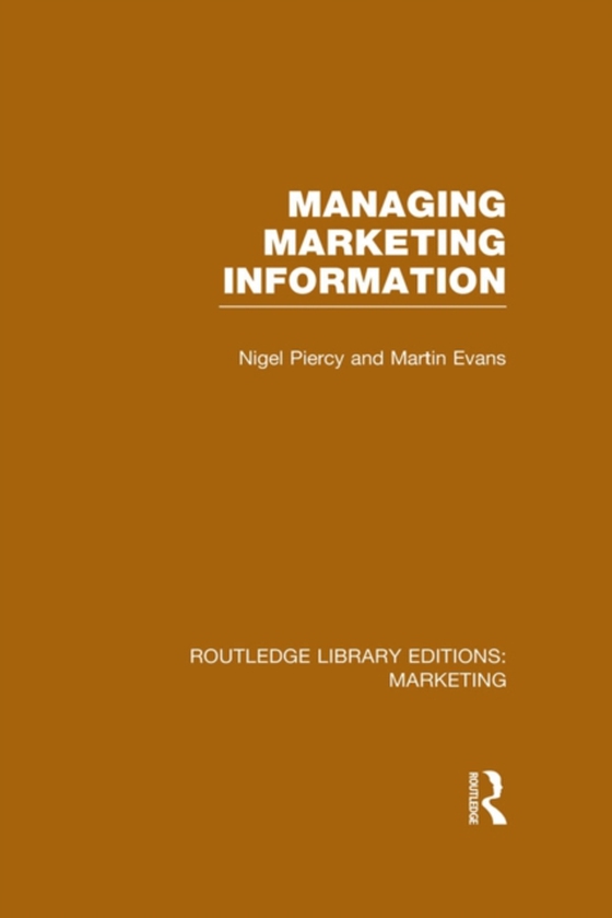 Managing Marketing Information (RLE Marketing) (e-bog) af Evans, Martin