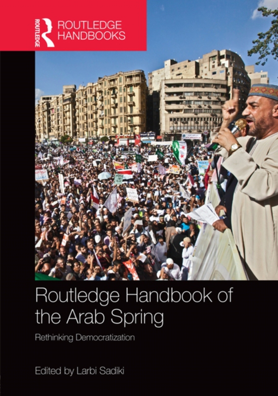 Routledge Handbook of the Arab Spring (e-bog) af -