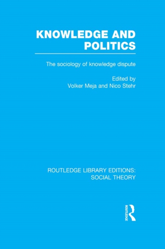 Knowledge and Politics (RLE Social Theory) (e-bog) af -