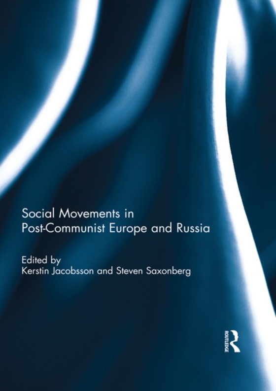 Social Movements in Post-Communist Europe and Russia (e-bog) af -