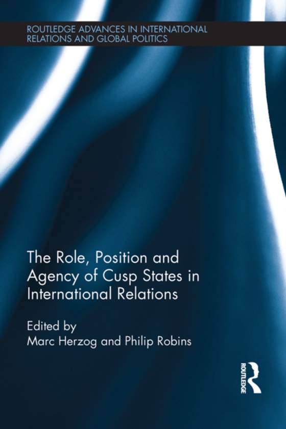 Role, Position and Agency of Cusp States in International Relations (e-bog) af -