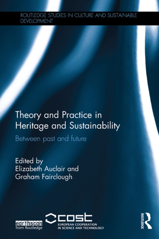 Theory and Practice in Heritage and Sustainability (e-bog) af -