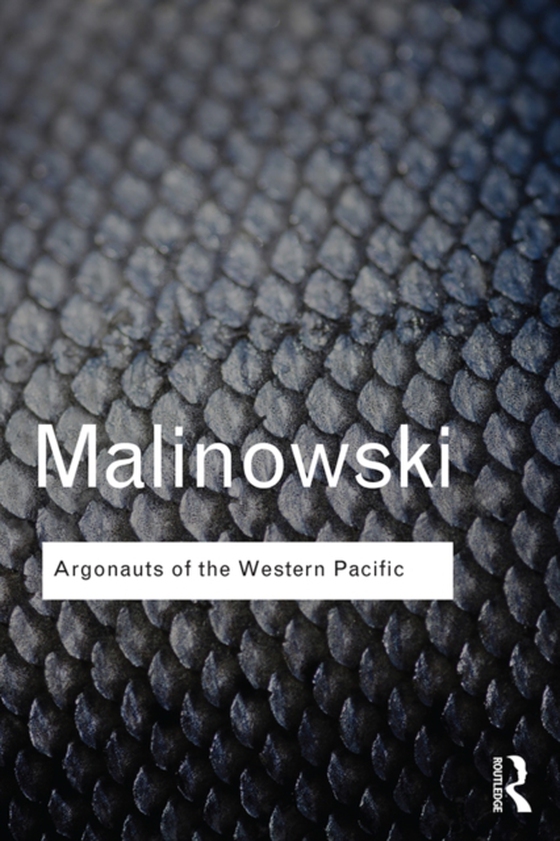 Argonauts of the Western Pacific (e-bog) af Malinowski, Bronislaw