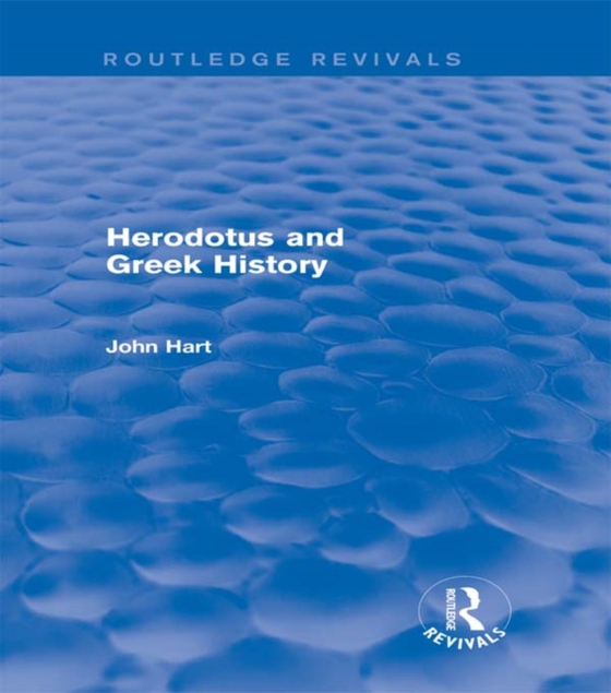 Herodotus and Greek History (Routledge Revivals) (e-bog) af Hart, John