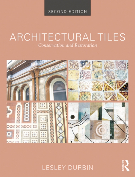 Architectural Tiles: Conservation and Restoration (e-bog) af Durbin, Lesley