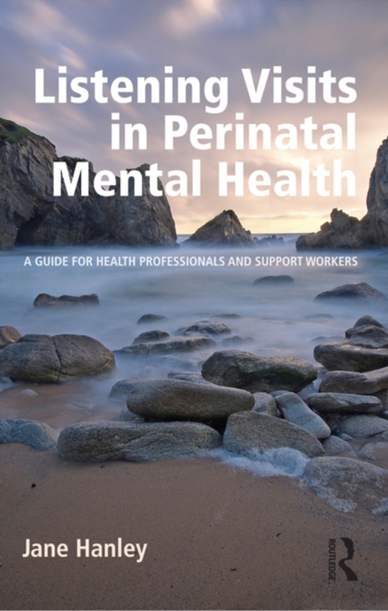 Listening Visits in Perinatal Mental Health (e-bog) af Hanley, Jane