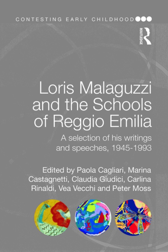 Loris Malaguzzi and the Schools of Reggio Emilia (e-bog) af -