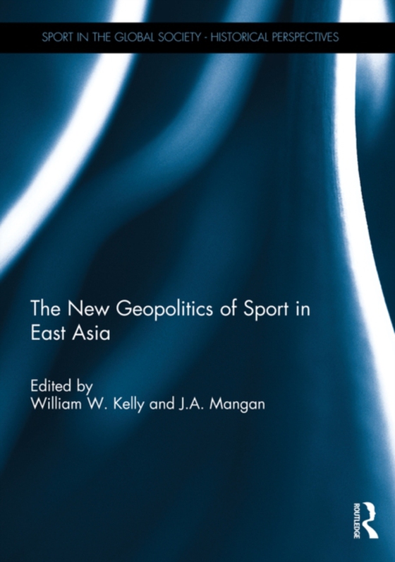 New Geopolitics of Sport in East Asia (e-bog) af -