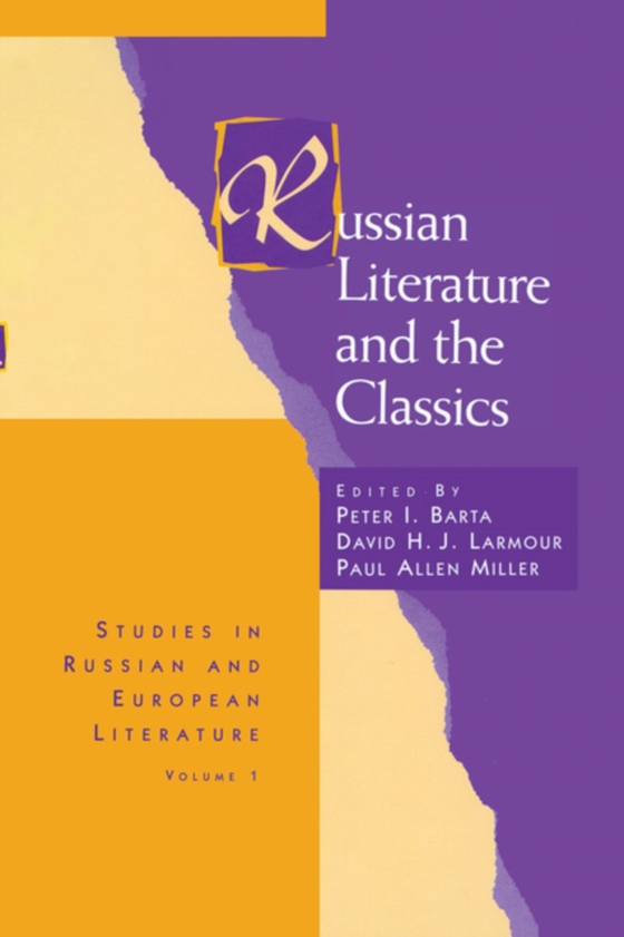 Russian Literature and the Classics (e-bog) af -