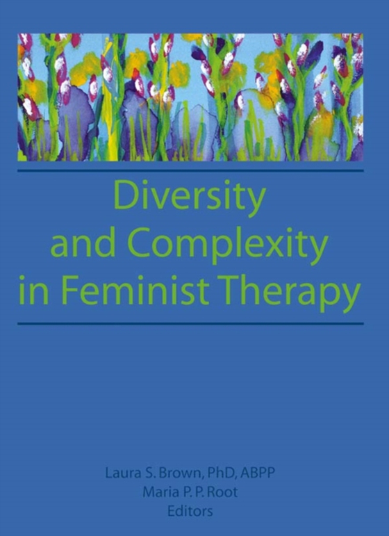 Diversity and Complexity in Feminist Therapy (e-bog) af Brown, Laura