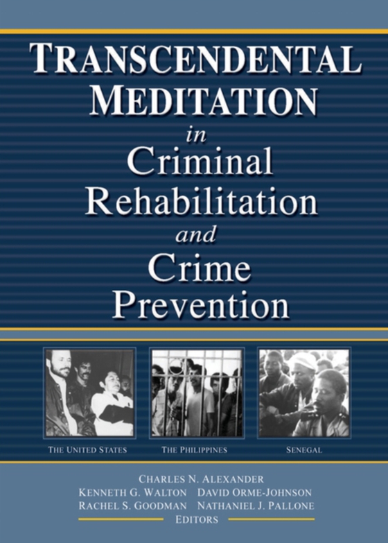 Transcendental Meditation&#0174; in Criminal Rehabilitation and Crime Prevention (e-bog) af Goodman, Rachel S