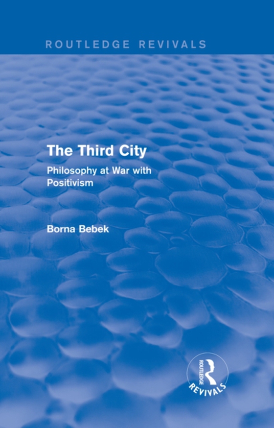 Third City (Routledge Revivals) (e-bog) af Bebek, Borna