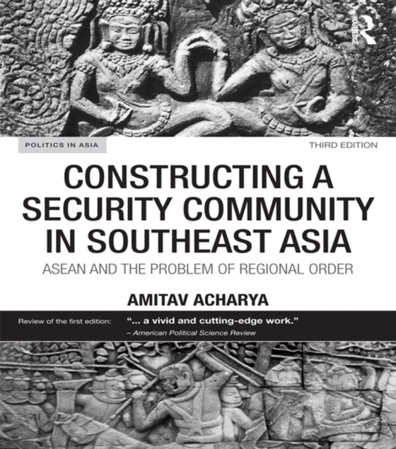 Constructing a Security Community in Southeast Asia (e-bog) af Acharya, Amitav