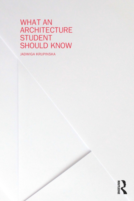 What an Architecture Student Should Know