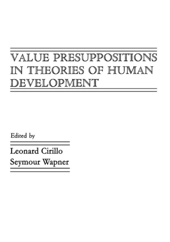 Value Presuppositions in Theories of Human Development (e-bog) af -