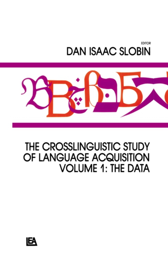 Crosslinguistic Study of Language Acquisition (e-bog) af -