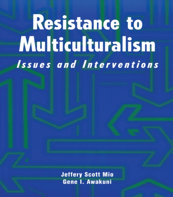 Resistance to Multiculturalism