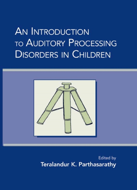 Introduction to Auditory Processing Disorders in Children (e-bog) af -