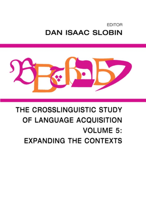 Crosslinguistic Study of Language Acquisition (e-bog) af -