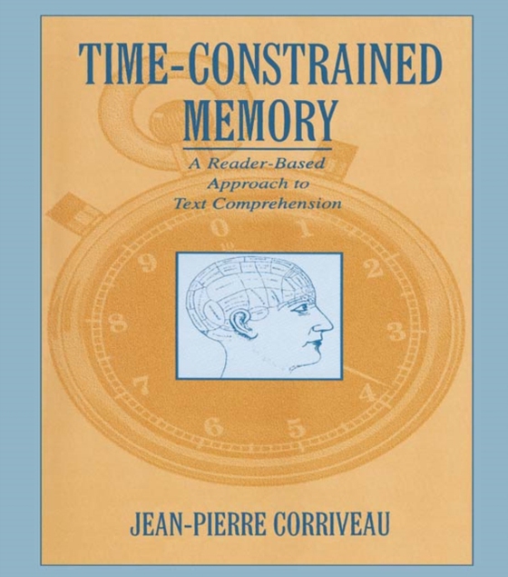 Time-constrained Memory (e-bog) af Corriveau, Jean-Pierre