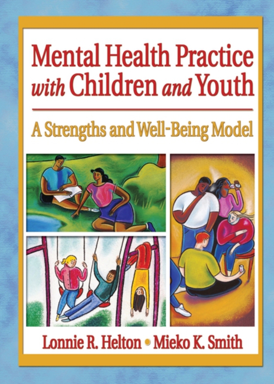 Mental Health Practice with Children and Youth