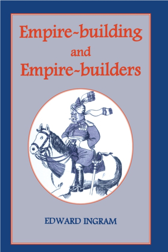 Empire-building and Empire-builders (e-bog) af Ingram, Edward