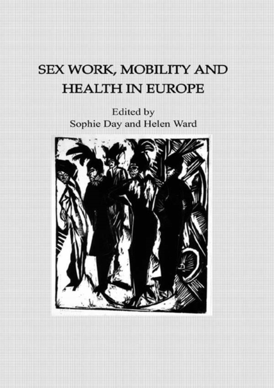 Sex Work, Mobility & Health (e-bog) af Ward, Helen