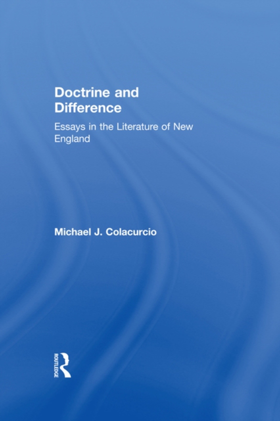 Doctrine and Difference (e-bog) af Colacurcio, Michael J.