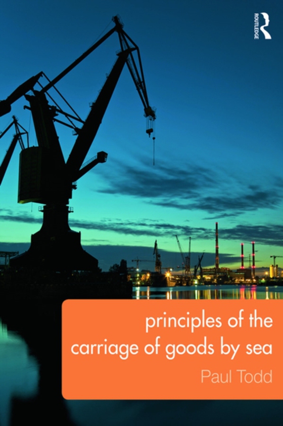 Principles of the Carriage of Goods by Sea (e-bog) af Todd, Paul