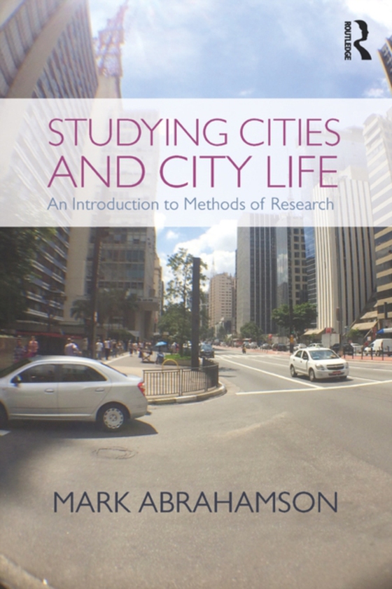 Studying Cities and City Life (e-bog) af Abrahamson, Mark