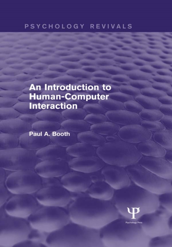 Introduction to Human-Computer Interaction (Psychology Revivals)