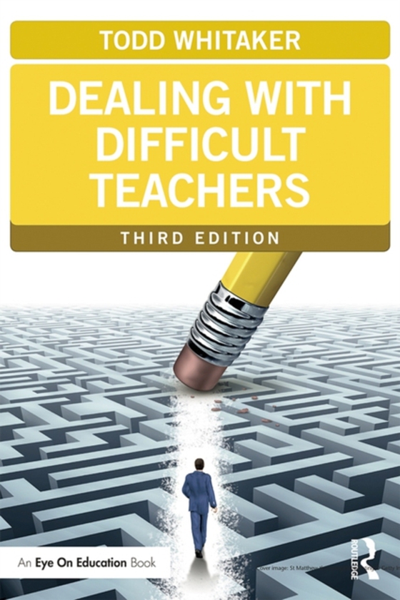 Dealing with Difficult Teachers (e-bog) af Whitaker, Todd