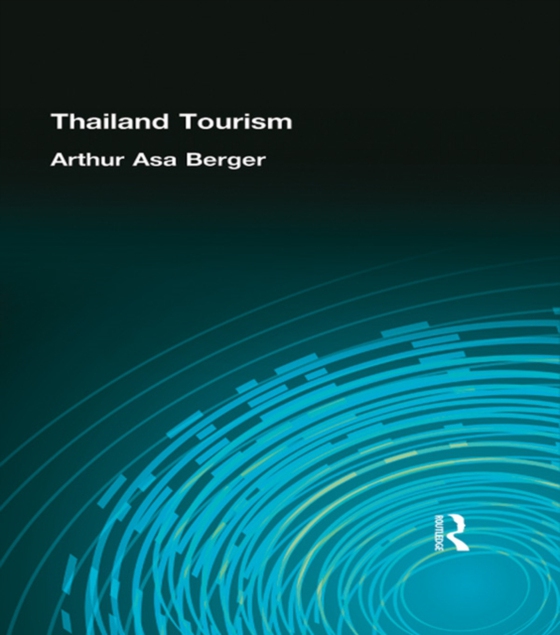 Thailand Tourism (e-bog) af Berger, Arthur Asa