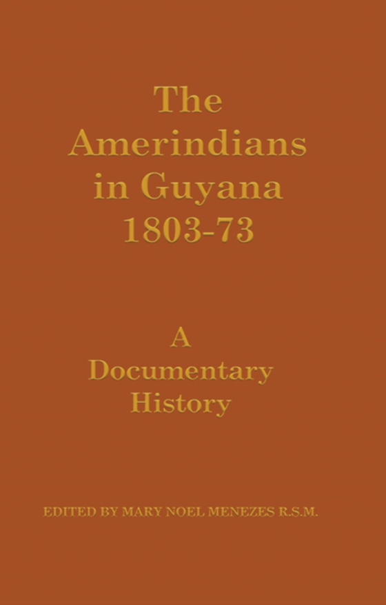 Amerindians in Guyana 1803-1873