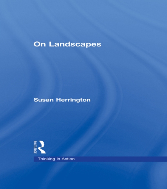 On Landscapes (e-bog) af Herrington, Susan