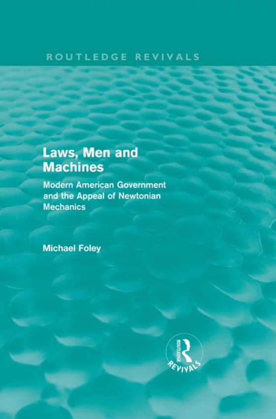 Laws, Men and Machines (e-bog) af Foley, Michael