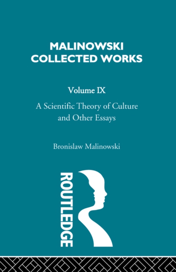 Scientific Theory of Culture and Other Essays