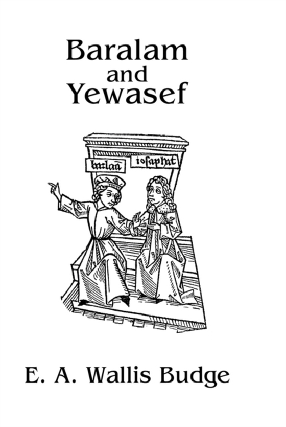 Baralam And Yewasef (e-bog) af Budge, E.A. Wallis