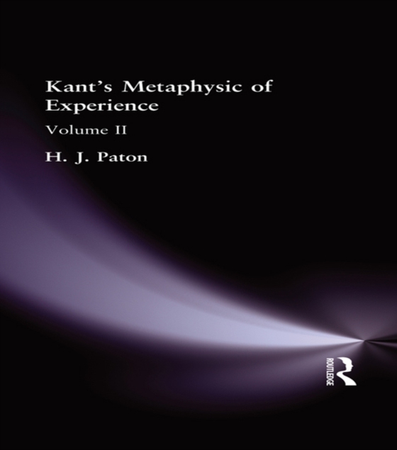 Kant's Metaphysic of Experience (e-bog) af Paton, H. J.