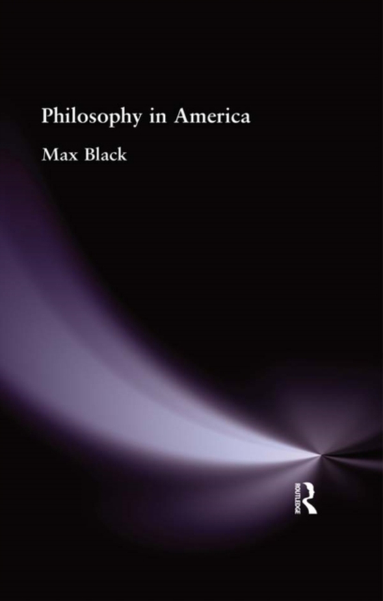 Philosophy in America (e-bog) af Black, Max