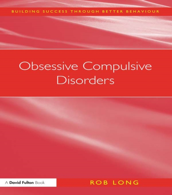 Obsessive Compulsive Disorders (e-bog) af Long, Rob