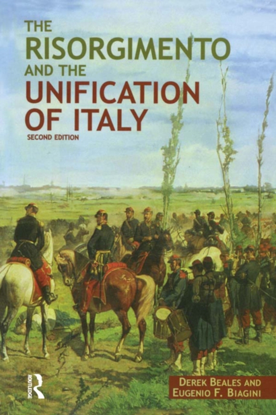 Risorgimento and the Unification of Italy (e-bog) af Biagini, Eugenio F.