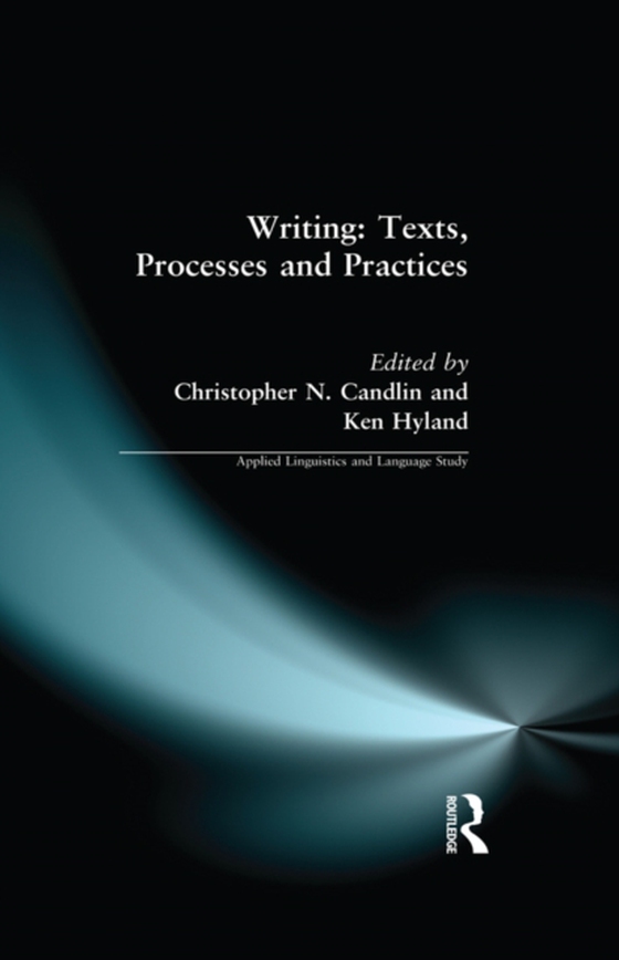 Writing: Texts, Processes and Practices (e-bog) af -