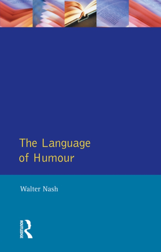 Language of Humour (e-bog) af Nash, Walter